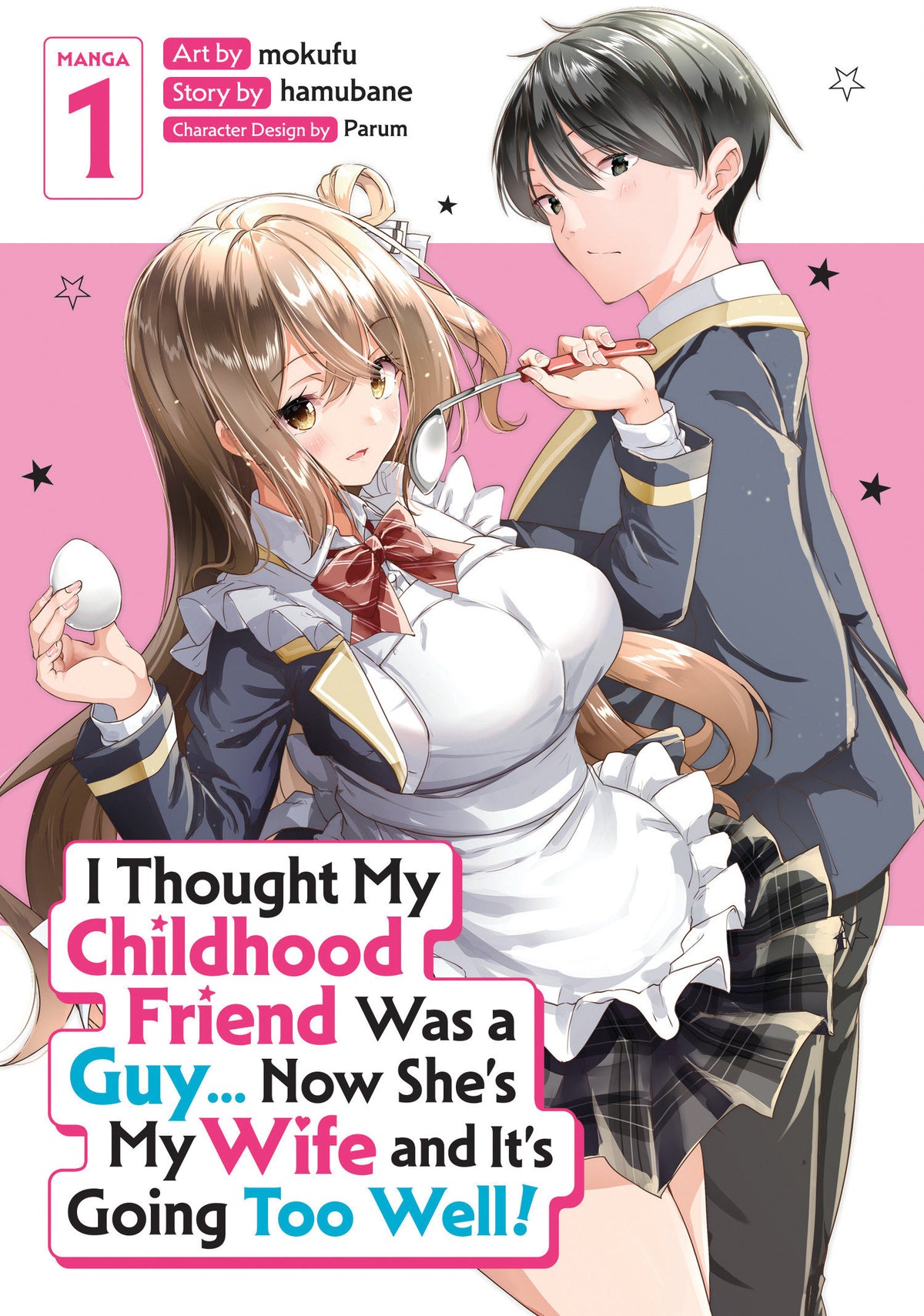 I Thought My Childhood Friend Was a Guy... Now She's My Wife and It's Going Too Well! (Manga) Vol. 1 (Manga) - PREORDER