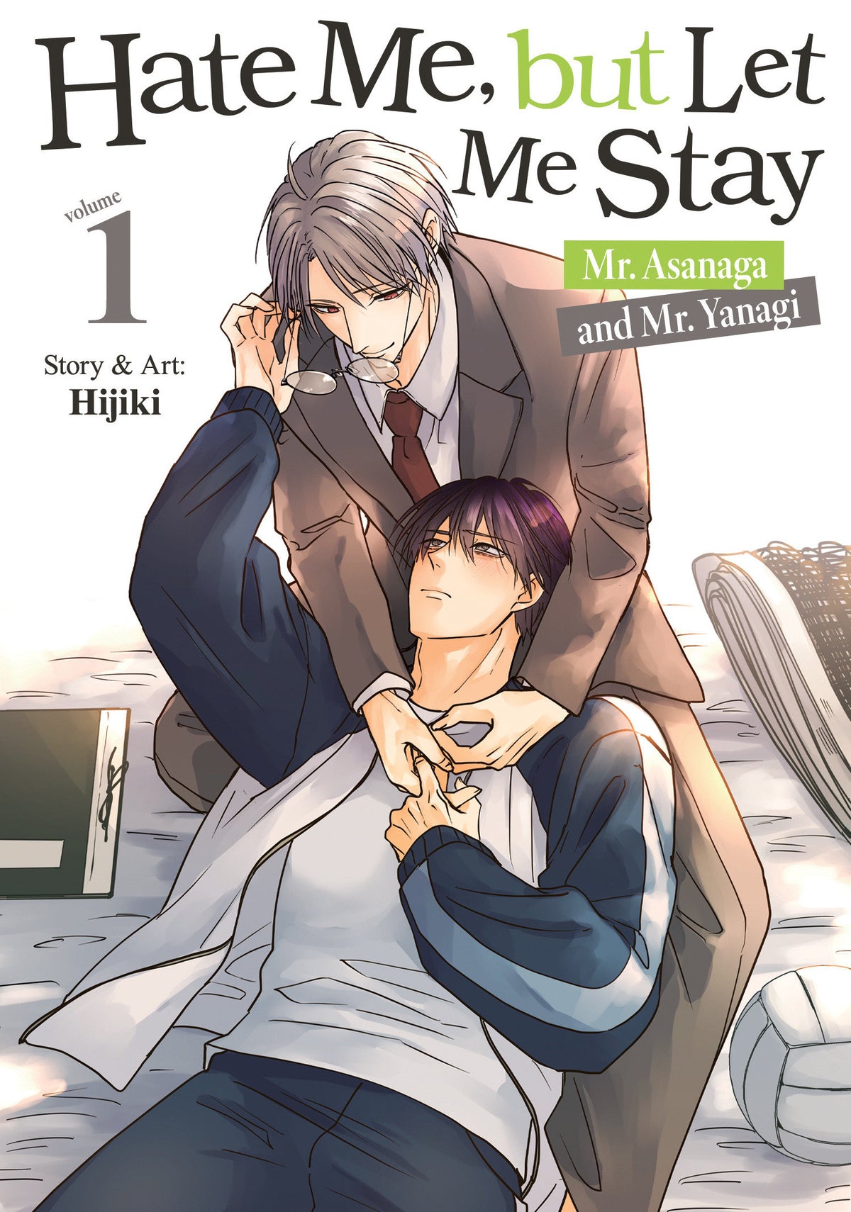 Hate Me, but Let Me Stay - Mr. Asanaga and Mr. Yanagi Vol. 1 - PREORDER