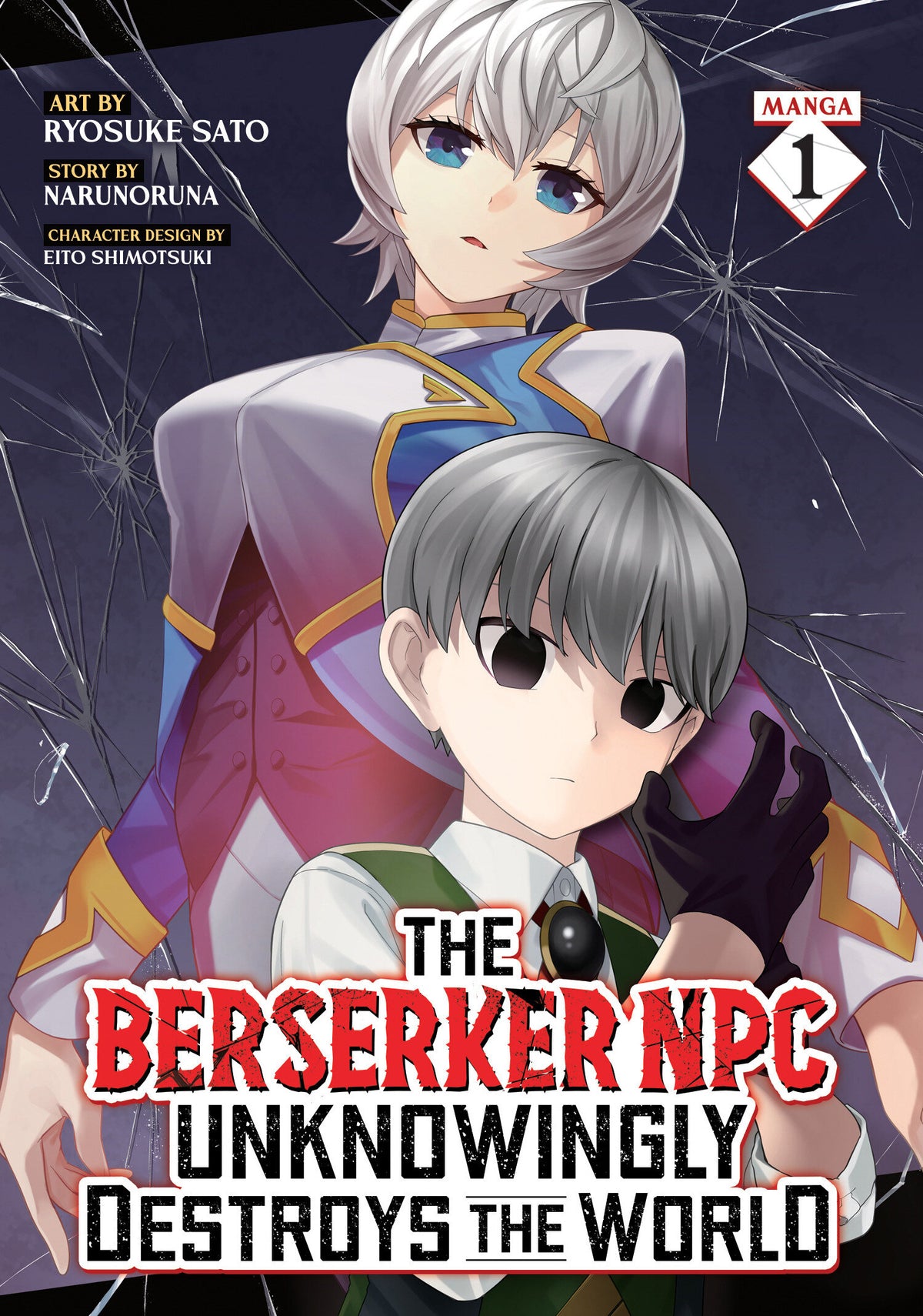 The Berserker NPC Unknowingly Destroys the World (Manga) Vol. 1 (Manga) - PREORDER